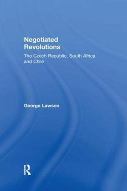 Book cover of: Negotiated Revolutions. By: Lawson, George