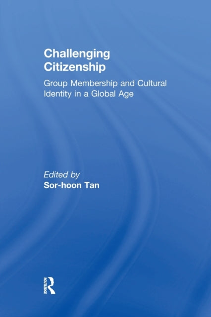 Book cover of: Challenging Citizenship. By: Sor-hoon Tan