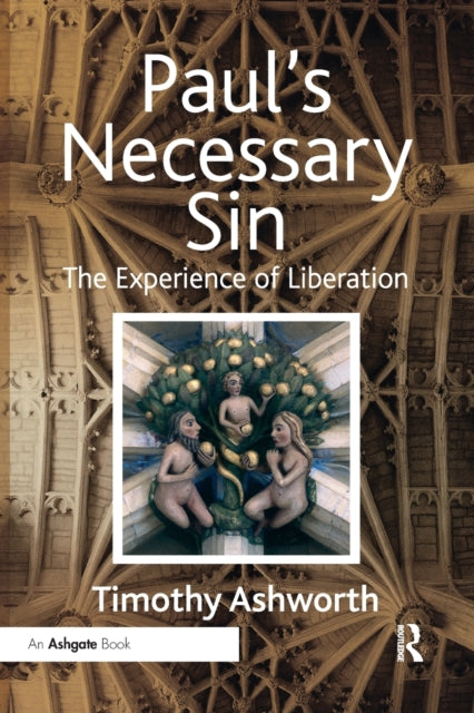 Book cover of: Paul's Necessary Sin. By: Timothy Ashworth