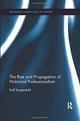 Book cover of: Rise and Propagation of Historical Professionalism. By: Rolf Torstendahl