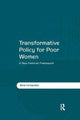 Book cover of: Transformative Policy for Poor Women. By: Bina Fernandez