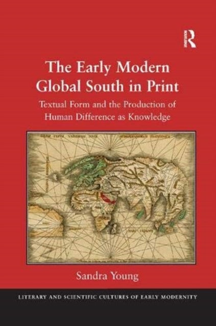 Book cover of: Early Modern Global South in Print. By: Sandra M. Young