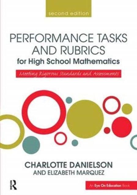Book cover of: Performance Tasks and Rubrics for High School Mathematics. By: Charlotte Danielson