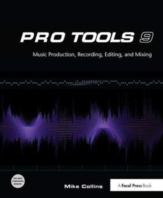 Book cover of: Pro Tools 9. By: Mike Collins