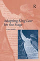 Book cover of: Adapting King Lear for the Stage. By: Lynne Bradley