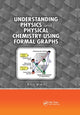 Book cover of: Understanding Physics and Physical Chemistry Using Formal Graphs. By: Eric Vieil