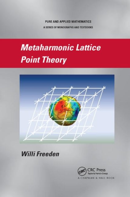 Book cover of: Metaharmonic Lattice Point Theory. By: Willi Freeden