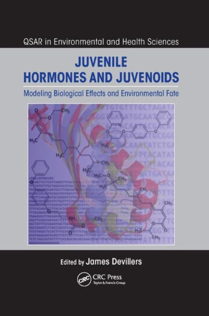 Book cover of: Juvenile Hormones and Juvenoids. By: James Devillers