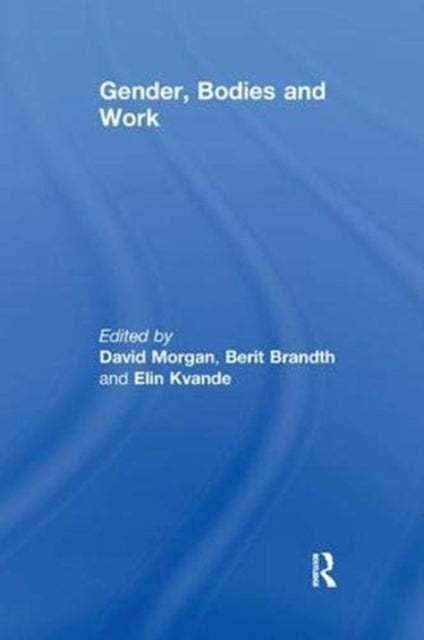 Book cover of: Gender, Bodies and Work. By: Morgan, David