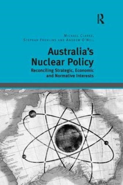 Book cover of: Australia's Nuclear Policy. By: Clarke, Michael