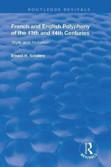 Book cover of: French and English Polyphony of the 13th and 14th Centuries. By: Ernest H. Sanders