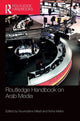 Book cover of: Routledge Handbook on Arab Media. By: Noureddine Miladi