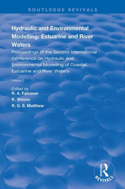 Book cover of: Hydraulic and Environmental Modelling: Estuarine and River Waters. By: R. A. Falconer