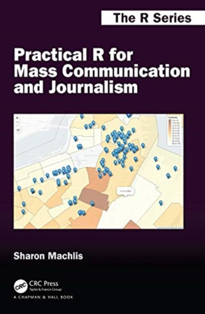 Book cover of: Practical R for Mass Communication and Journalism. By: Sharon Machlis