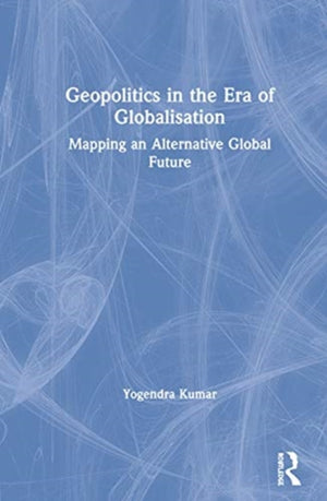 Geopolitics in the Era of Globalisation