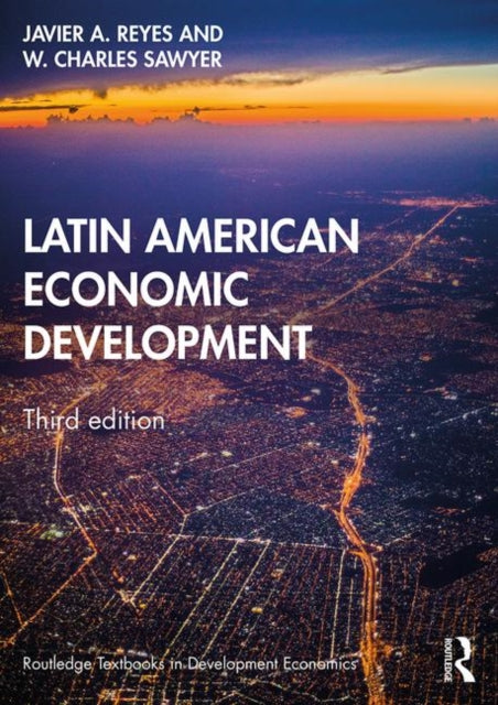 Book cover of: Latin American Economic Development. By: Javier A. Reyes