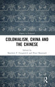 Book cover of: Colonialism, China and the Chinese. By: Matthew P. Fitzpatrick