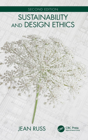 Sustainability and Design Ethics, Second Edition