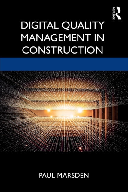 Book cover of: Digital Quality Management in Construction. By: Paul Marsden