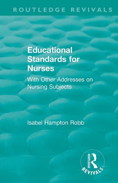 Book cover of: Educational Standards for Nurses. By: Isabel Hampton Robb