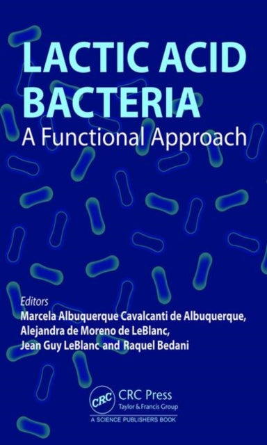 Book cover of: Lactic Acid Bacteria. By: Alejandra de Moreno de LeBlanc