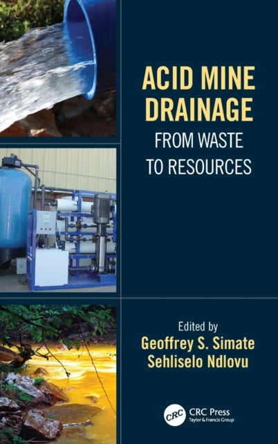 Book cover of: Acid Mine Drainage. By: Geoffrey S. Simate