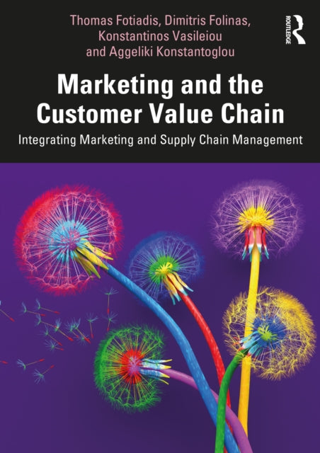 Book cover of: Marketing and the Customer Value Chain. By: Thomas Fotiadis