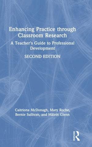 Enhancing Practice through Classroom Research