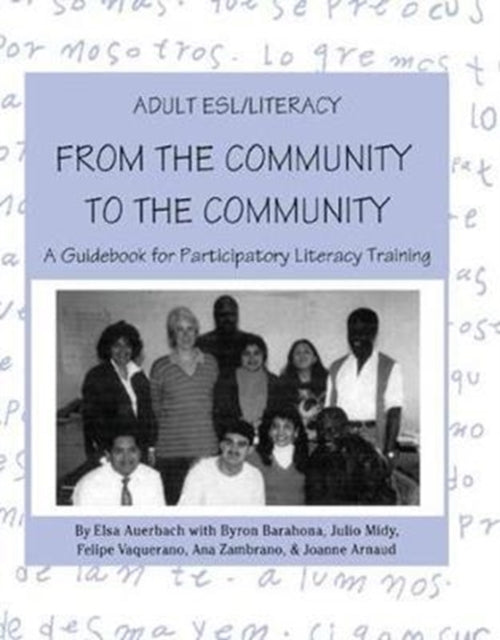 Book cover of: Adult ESL/Literacy From the Community to the Community. By: Elsa Auerback