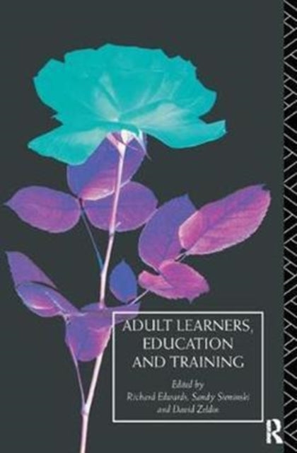 Book cover of: Adult Learners, Education and Training. By: Richard Edwards