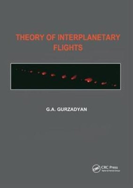 Book cover of: Theory of Interplanetary Flights. By: Grigor A. Gurzadyan