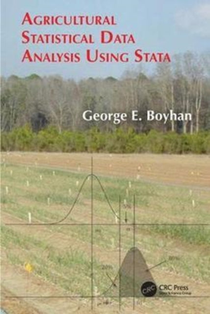 Book cover of: Agricultural Statistical Data Analysis Using Stata. By: George Boyhan