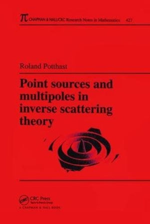 Point Sources and Multipoles in Inverse Scattering Theory