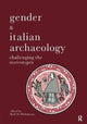 Book cover of: Gender & Italian Archaeology. By: Ruth D. Whitehouse