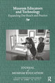 Book cover of: Museum Educators and Technology Expanding Our Reach and Practice. By: Susan B. Spero