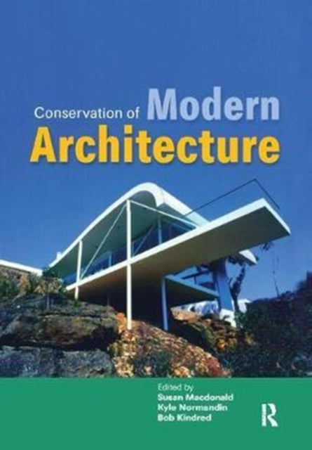 Book cover of: Conservation of Modern Architecture. By: Susan Macdonald