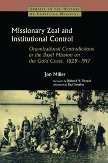 Book cover of: Missionary Zeal and Institutional Control. By: Jon Miller