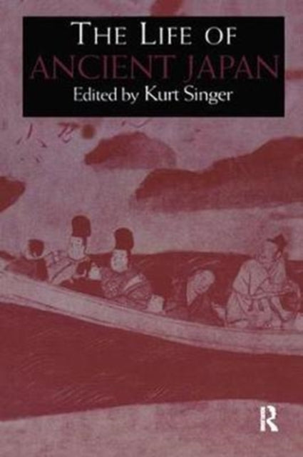 Book cover of: Life of Ancient Japan. By: Kurt Singer