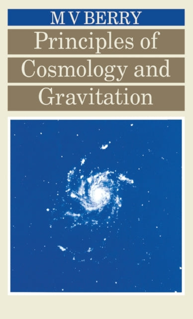 Book cover of: Principles of Cosmology and Gravitation. By: Michael V. Berry