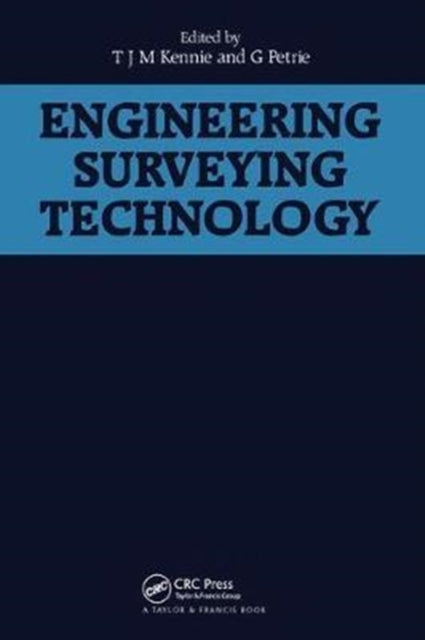 Book cover of: Engineering Surveying Technology. By: T. J. M. Kennie