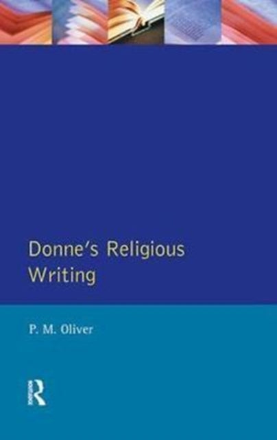 Book cover of: Donne's Religious Writing. By: P. M. Oliver