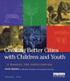 Book cover of: Creating Better Cities with Children and Youth. By: David Driskell