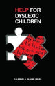 Book cover of: Help for Dyslexic Children. By: E. Miles