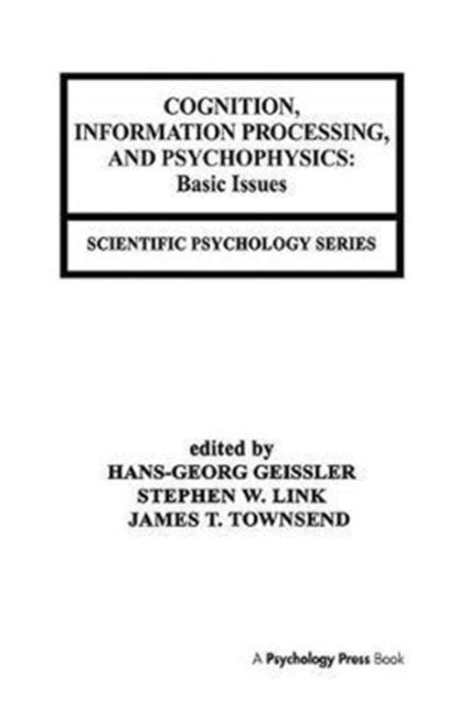 Book cover of: Cognition, Information Processing, and Psychophysics. By: Hans-Georg Geissler