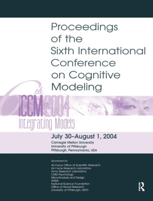 Book cover of: Sixth International Conference on Cognitive Modeling. By: Marsha C. Lovett