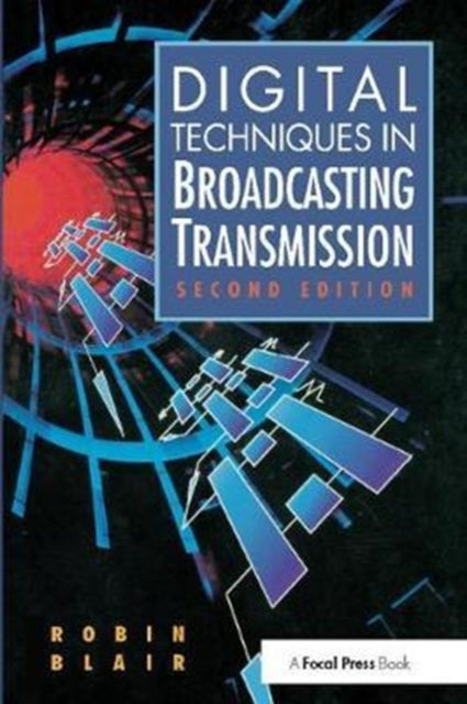 Book cover of: Digital Techniques in Broadcasting Transmission. By: Robin Blair