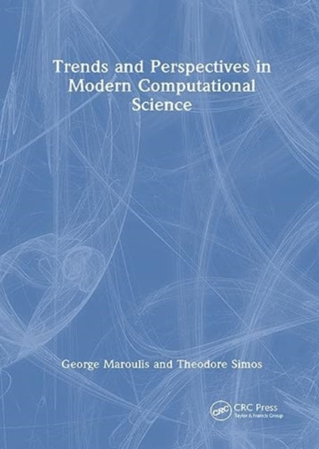 Book cover of: Trends and Perspectives in Modern Computational Science. By: George Maroulis