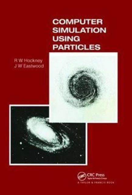 Book cover of: Computer Simulation Using Particles. By: R. W. Hockney