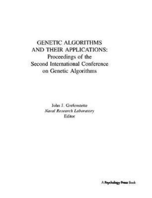 Book cover of: Genetic Algorithms and their Applications. By: John J. Grefenstette