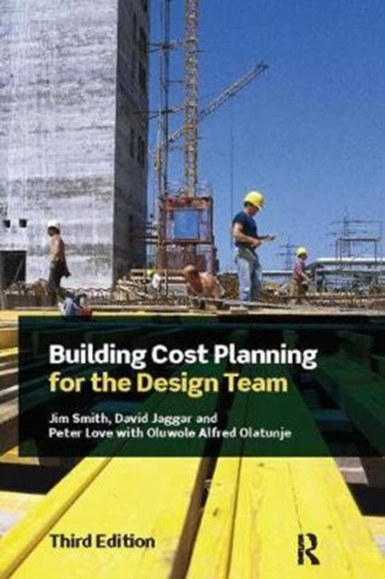 Book cover of: Building Cost Planning for the Design Team. By: Jim Smith